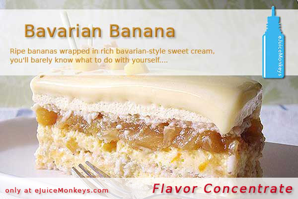 Bavarian Banana FLAVOR - Click Image to Close